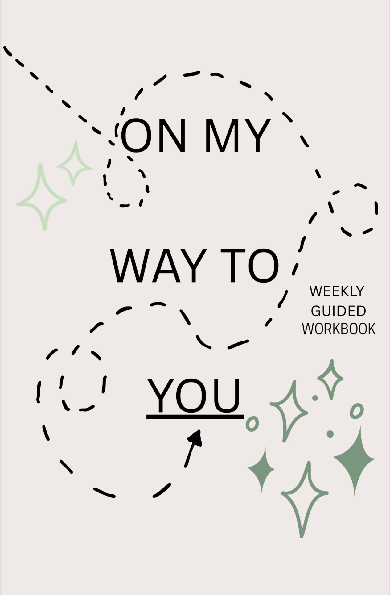 On My Way To You- Guided Workbook